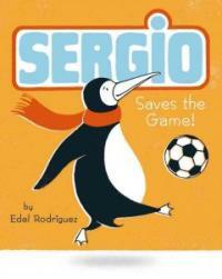 Sergio Saves the Game (Hardcover)