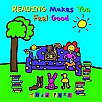 Reading makes you feel good