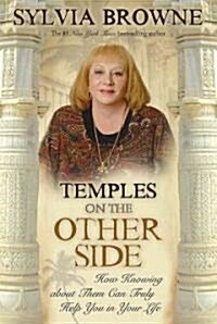 Temples on the Other Side: How Wisdom from beyond the Veil Can Help You Right Now (Paperback)