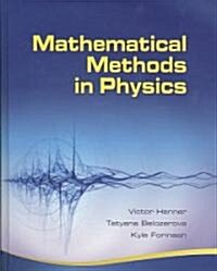 Mathematical Methods in Physics: Partial Differential Equations, Fourier Series, and Special Functions                                                 (Hardcover)