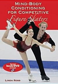 Mind-Body Conditioning for Competitive Figure Skaters (Paperback, DVD)