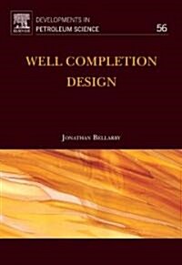 Well Completion Design (Hardcover)