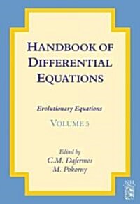Handbook of Differential Equations: Evolutionary Equations: Volume 5 (Hardcover)