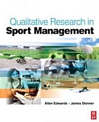 Qualitative Research in Sport Management (Paperback)