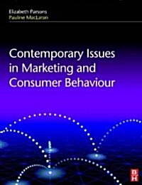 Contemporary Issues in Marketing and Consumer Behaviour (Hardcover)