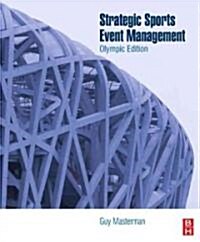 Strategic Sports Event Management (Paperback, 2nd, Revised)