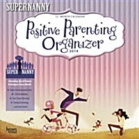 Supernanny Positive Parenting Organizer 2014 Wall Calendar (Paperback)