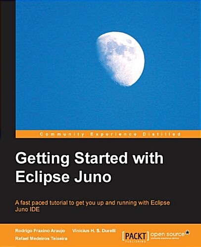 Getting Started with Eclipse Juno (Paperback)