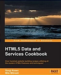 HTML5 Data and Services Cookbook (Paperback)