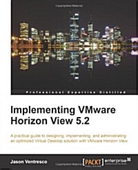 Implementing VMware Horizon View 5.2 (Paperback)