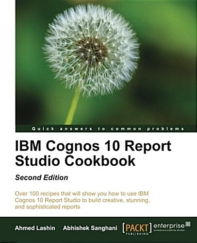 IBM Cognos 10 Report Studio Cookbook (Paperback)