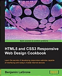 HTML5 and CSS3 Responsive Web Design Cookbook (Paperback)