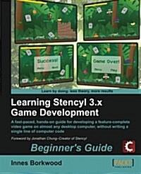 Learning Stencyl 3.X Game Development: Beginners Guide (Paperback)