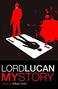 Lord Lucan : My Story (Paperback)