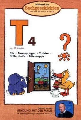 Bibliothek der Sachgeschichten - T4, Tur / Turmspringer / Traktor / Trillerpfeife / Tutensuppe, 1 DVD (DVD Video)
