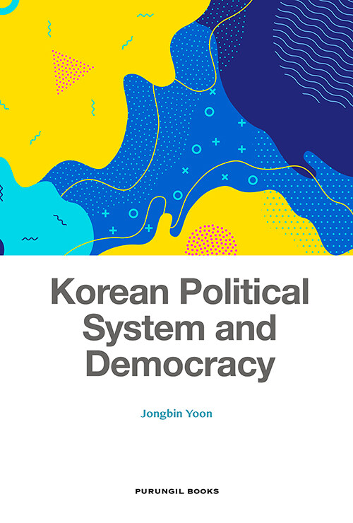 Korean Political System and Democracy
