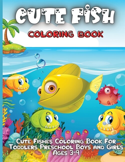 Cute Fish Coloring Book: Fantastic Gift For Boys & Girls, Ages 4-8 (Kids Coloring Activity Books) (Paperback)