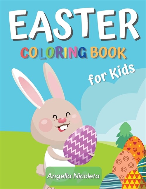 Easter Coloring Book for Kids: Amazing Coloring Book with Easter Eggs and Bunnies for Kids Ages 4-8 (Paperback)