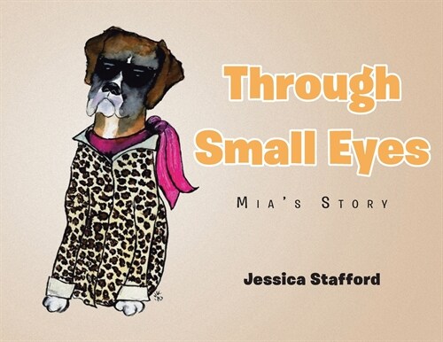 Through Small Eyes: Mias Story (Paperback)