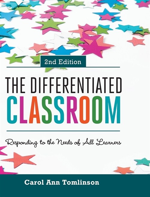 The Differentiated Classroom: Responding to the Needs of All Learners, 2nd Edition (Hardcover)