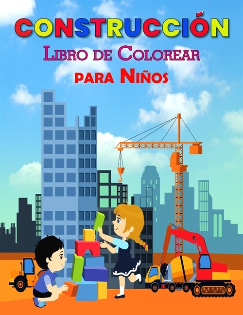 Construcción Libro de Colorear para Niños (Paperback)