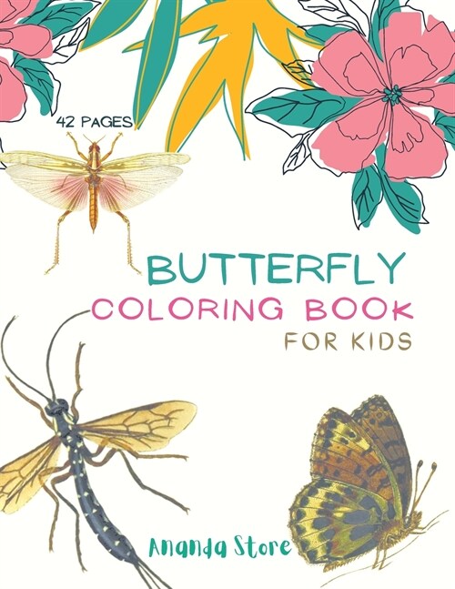 Butterfly Coloring Book: Butterfly Coloring Book for Kids: Butterflys Coloring Book For kids 40 Big, Simple and Fun Designs: Ages 3-8, 8.5 x 11 (Paperback)