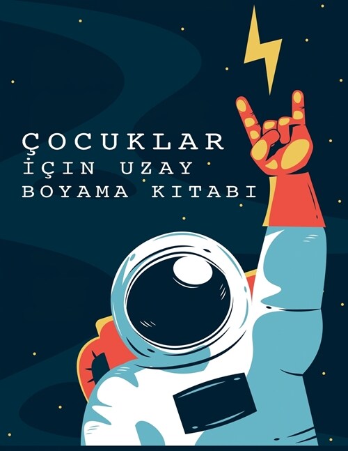 Çocuklar İçin Uzay Boyama Kitabı (Paperback)