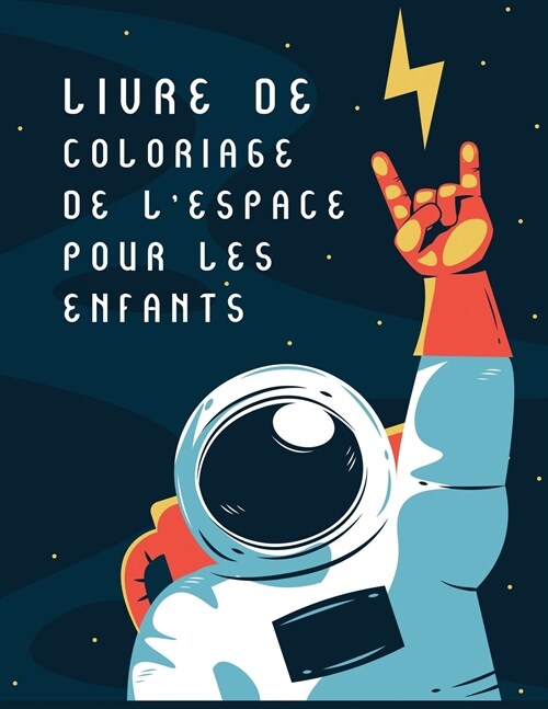 Livre de coloriage de lespace pour les enfants (Paperback)