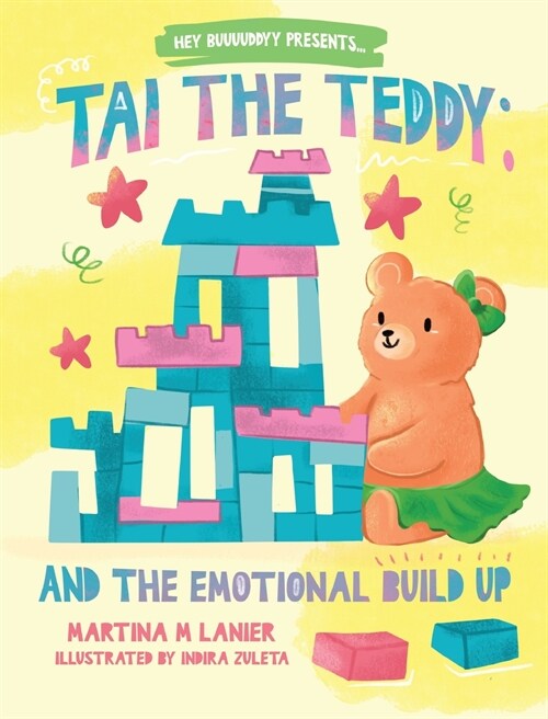 Tai the Teddy and The Emotional Buildup (Hardcover)