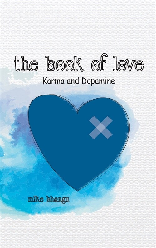 The Book of Love: Karma and Dopamine (Hardcover)