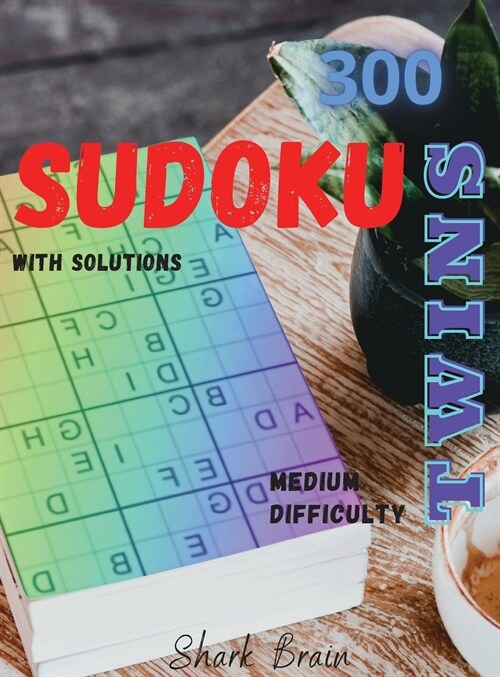 Sudoku Twins: 300 Sudoku Twins Alphabet Letters, Medium Difficulty, with Solutions (Hardcover)