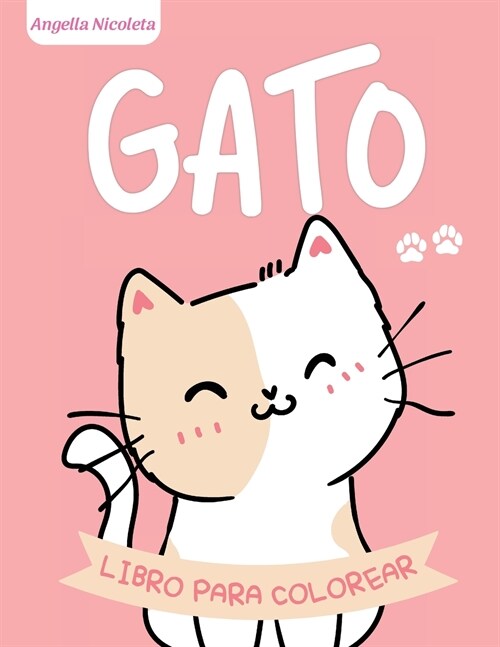 Gato Libro para colorear: para ni?s de 4 a 8 a?s Libro para colorear de gatos lindos para ni?s y ni?s (Paperback)