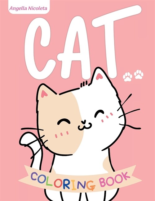 Cat Coloring Book: for Kids Ages 4-8 Cute Cat Coloring Book for Girls and Boys (Paperback)