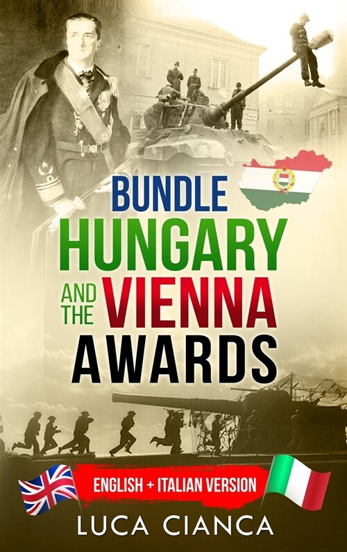 Bundle Hungary and the Vienna Awards: English + Italian Version (Hardcover)