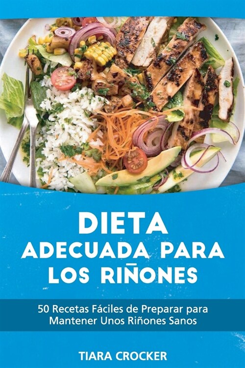 Dieta Adecuada para los Riñones (Paperback)