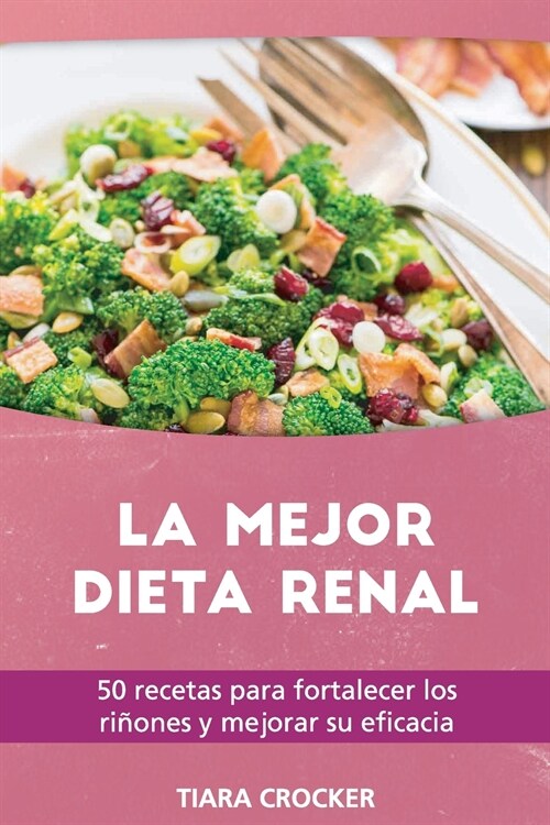 La Mejor Dieta Renal (Paperback)