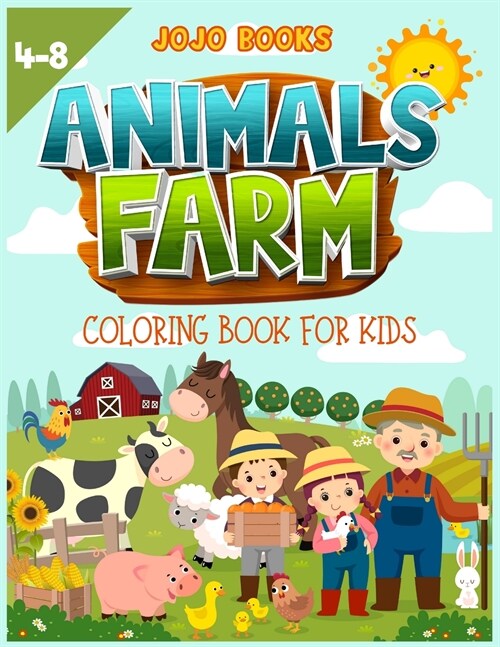 Farm Animals coloring book for kids 4-8: A cute Activity book for boys and girls with adorable farm animals to learn while having fun! (Paperback)