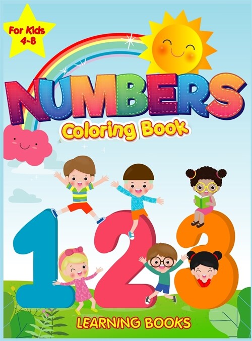 Numbers Coloring book for kids 3-6: A preschooler and kindergarten activity book for children (Hardcover)