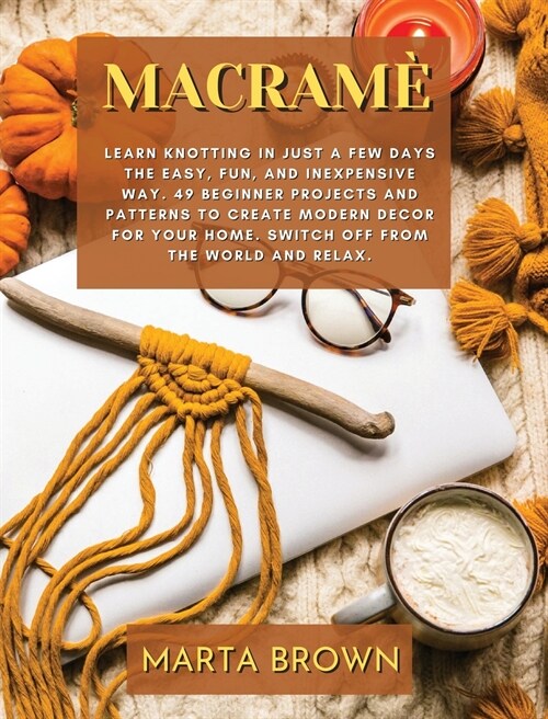 MACRAMÈ (Hardcover)