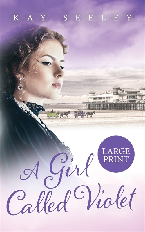 A Girl Called Violet Large Print Edition : Large Print Edition (Hardcover, Large type / large print ed)