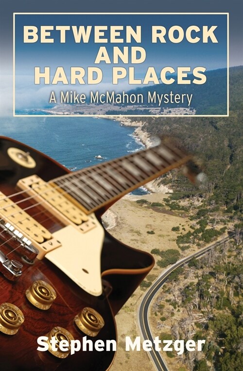 Between Rock and Hard Places: A Mike McMahon Mystery (Paperback)