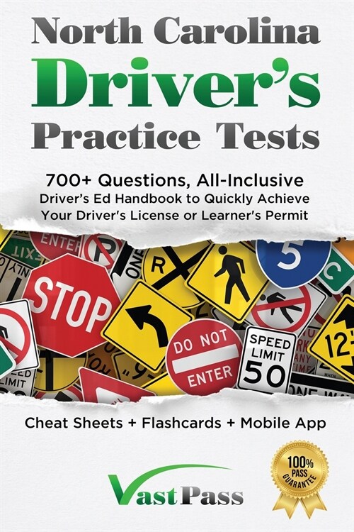 North Carolina Drivers Practice Tests: 700+ Questions, All-Inclusive Drivers Ed Handbook to Quickly achieve your Drivers License or Learners Permi (Paperback)
