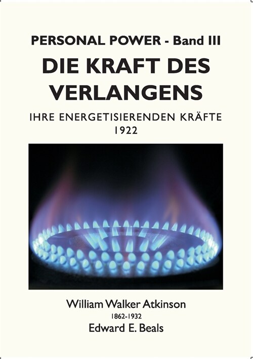 Die Kraft des Verlangens: Ihre Energetisierenden Kr?te (Paperback)