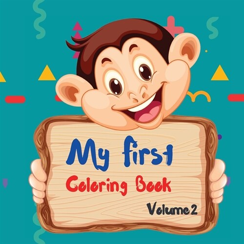 My First Coloring Book Volume 2: Animal coloring books for kids Kindergarten coloring book Animal coloring pages (Paperback)