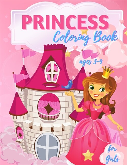 Princess Coloring Book For Girls Ages 3-9 (Paperback)
