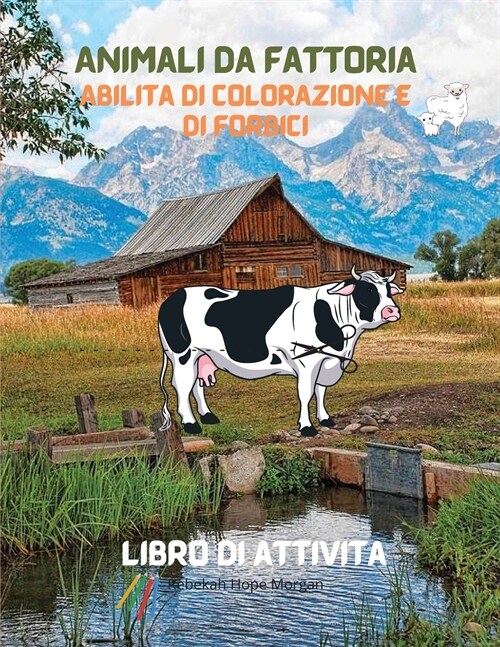 Animali da fattoria Abilità di colorazione e di forbici Libro di attività (Paperback)