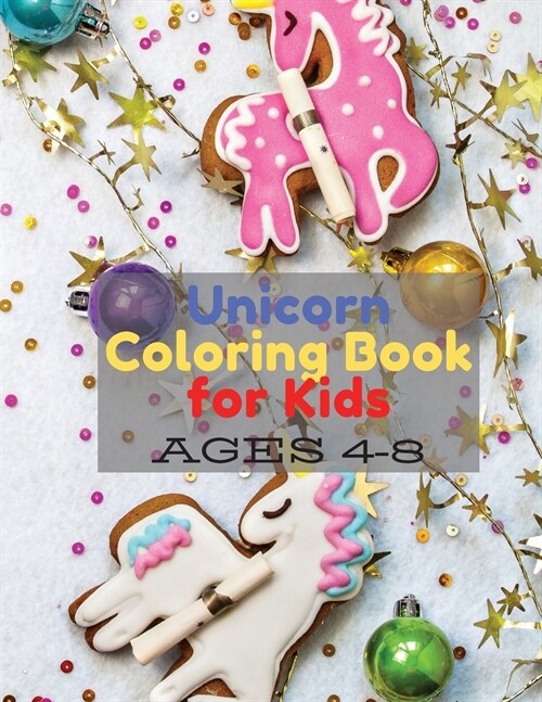 Unicorn Coloring Book for Kids: Ages 4-8 (Paperback)