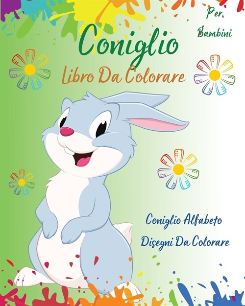 Coniglio Libro Da Colorare Per Bambini: Coniglio Alfabeto Disegni Da Colorare l Libro di attivit?interattiva per i bambini l imparare lettere ABC da (Paperback)