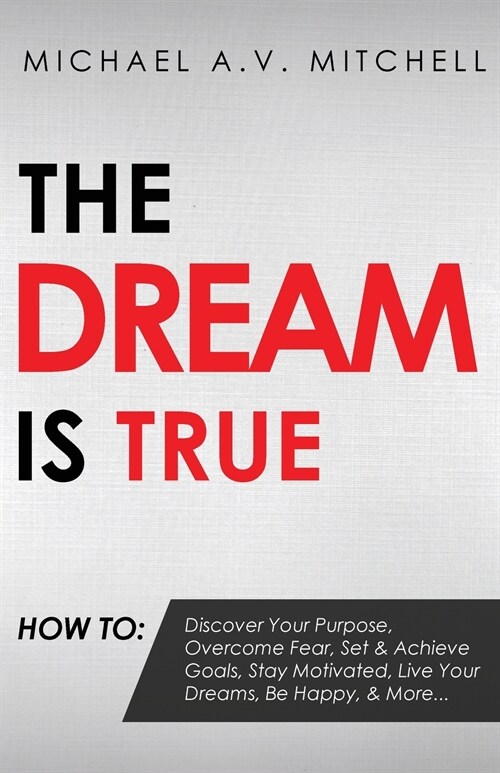 The Dream is True (Paperback)