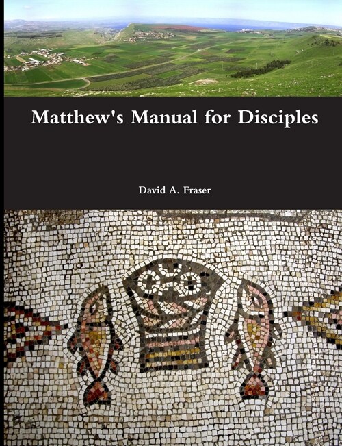 Matthews Manual for Disciples (Paperback)